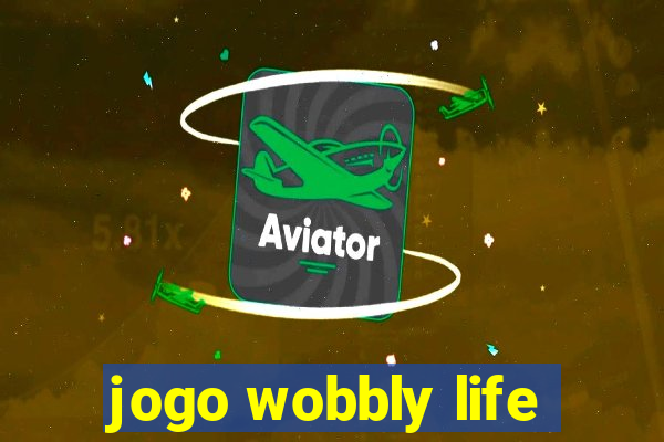 jogo wobbly life